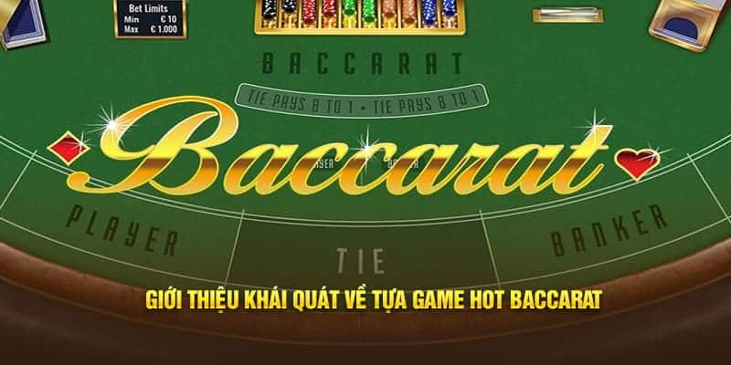 Hướng dẫn cách chơi bài Baccarat ăn tiền hoàn chỉnh