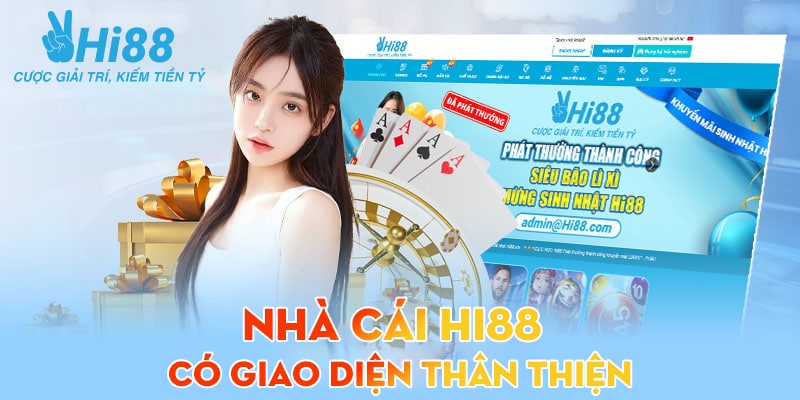 nhà cái hi88 địa chỉ uy tin có giao diện thân thiên