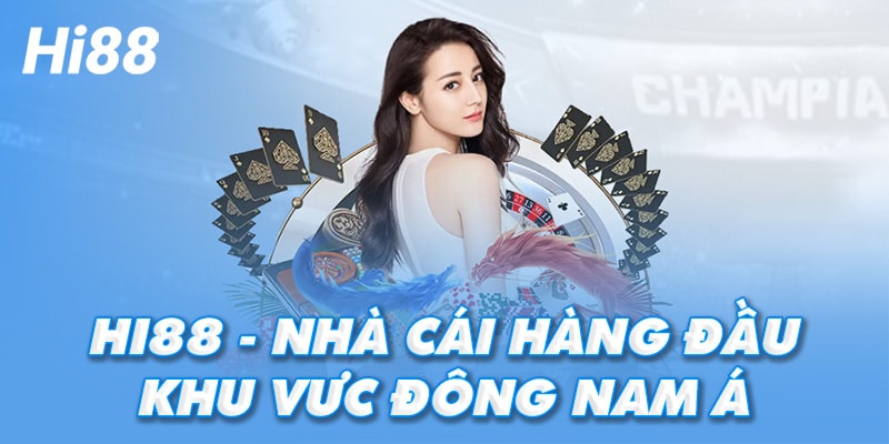 hi88 được đánh giá là một trong những nhà cái hàng đầu đông nam á